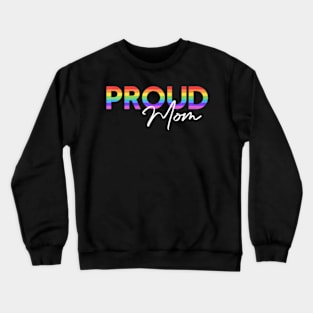 Queer Pride Proud Mom Equality Pride Month LGBT Crewneck Sweatshirt